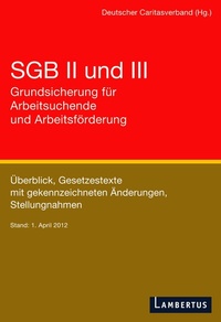 Abbildung von: SGB II und III - Grundsicherung für Arbeitsuchende und Arbeitsförderung - Lambertus