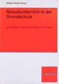 Cover: Sexualunterricht in der Grundschule - Verlag Julius Klinkhardt