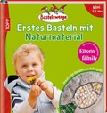 Cover: Erstes Basteln mit Naturmaterial - frechverlag GmbH