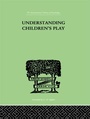 Cover: Understanding Children's Play - Routledge