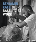 Cover: Benjamin Katz: Georg Baselitz at Work - Hirmer