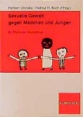 Cover: Sexuelle Gewalt gegen M&auml;dchen und Jungen - Verlag Julius Klinkhardt