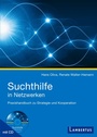 Cover: Suchthilfe in Netzwerken - Lambertus
