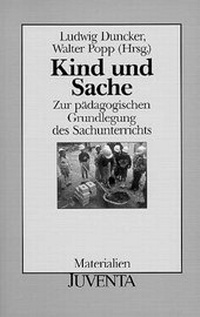 Enlarge image Cover: Kind und Sache - Juventa Verlag ein Imprint der Beltz Verlagsgruppe GmbH & Co. KG