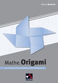 Cover: Mathe.Origami / Begleitmaterial Mathematik / Mathe.Origami - Buchner, C.C.