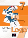 Cover: Mathe.Logo - Regelschule Th&uuml;ringen / Mathe.Logo Regelschule Th&uuml;ringen 7 - Buchner, C.C.