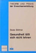 Cover: Gesundheit l&auml;sst sich nicht lehren - Verlag Julius Klinkhardt