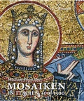 Cover: Mosaiken in Italien 300-1300 - Hirmer