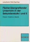 Cover: F&auml;cher&uuml;bergreifender Unterricht in der Sekundarstufe I und II - Verlag Julius Klinkhardt