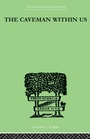 Cover: The Caveman Within Us - Routledge