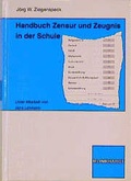 Cover: Handbuch Zensur und Zeugnis in der Schule - Verlag Julius Klinkhardt