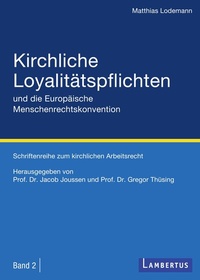 Abbildung von: Kirchliche Loyalitätspflichten und die Europäische Menschenrechtskonvention - Lambertus