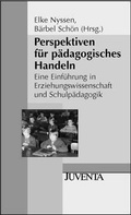 Cover: Perspektiven f&uuml;r p&auml;dagogisches Handeln - Juventa Verlag ein Imprint der Beltz Verlagsgruppe GmbH & Co. KG