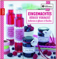 Enlarge image Cover: Eingemachtes hübsch verpackt - frechverlag GmbH