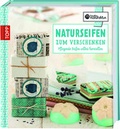 Cover: Naturseifen zum Verschenken - frechverlag GmbH