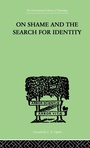 Cover: On Shame And The Search For Identity - Routledge