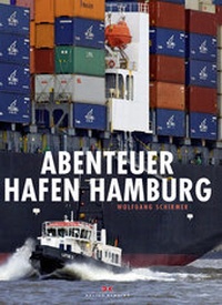 Abbildung von: Abenteuer Hafen Hamburg - Delius Klasing