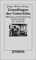 Cover: Grundfragen des Unterrichts - Juventa Verlag ein Imprint der Beltz Verlagsgruppe GmbH & Co. KG