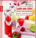 Cover: Lik&ouml;r und Sirup zum Verschenken - frechverlag GmbH