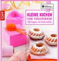 Cover: Kleine Kuchen zum Verschenken - frechverlag GmbH