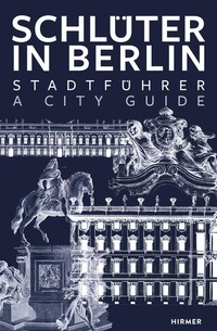 Enlarge image Cover: Schlüter in Berlin - Hirmer