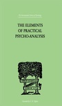 Cover: The Elements Of Practical Psycho-Analysis - Routledge