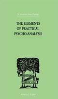 Cover: The Elements Of Practical Psycho-Analysis - Routledge