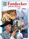 Cover: Was ist was, Band 005: Entdecker und ihre Reisen - Tessloff Verlag Ragnar Tessloff GmbH & Co. KG