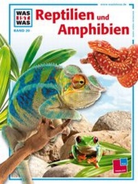 Abbildung von: Was ist was, Band 020: Reptilien und Amphibien - Tessloff Verlag Ragnar Tessloff GmbH & Co. KG