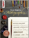 Cover: Neue Wege zur Kalligraphie - frechverlag GmbH