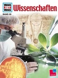 Cover: Was ist was, Band 029: Wissenschaften - Tessloff Verlag Ragnar Tessloff GmbH & Co. KG