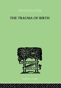 Enlarge image Cover: The Trauma Of Birth - Routledge