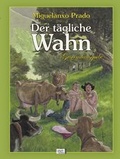 Cover: Der t&auml;gliche Wahn Gesamtausgabe - Egmont EHAPA