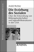 Cover: Die Erziehung des Sozialen - Juventa Verlag ein Imprint der Beltz Verlagsgruppe GmbH & Co. KG