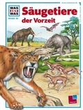 Cover: Was ist was, Band 038: S&auml;ugetiere der Vorzeit - Tessloff Verlag Ragnar Tessloff GmbH & Co. KG