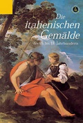 Cover: Die italienischen Gem&auml;lde des 16. bis 18. Jahrhunderts - Hirmer