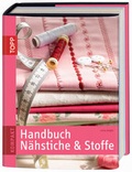 Cover: Handbuch N&auml;hstiche und Stoffe - frechverlag GmbH