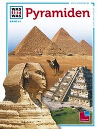 Enlarge image Cover: Was ist was, Band 061: Pyramiden - Tessloff Verlag Ragnar Tessloff GmbH & Co. KG