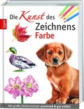 Cover: Die Kunst des Zeichnens Farbe - frechverlag GmbH