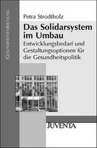 Abbildung von: Das Solidarsystem im Umbau - Juventa Verlag ein Imprint der Beltz Verlagsgruppe GmbH & Co. KG