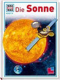 Cover: Was ist was, Band 076: Die Sonne - Tessloff Verlag Ragnar Tessloff GmbH & Co. KG