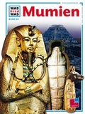 Cover: Was ist was, Band 084: Mumien - Tessloff Verlag Ragnar Tessloff GmbH & Co. KG