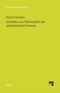 Cover: Schriften zur Philosophie der symbolischen Formen - Meiner