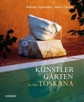 Cover: K&uuml;nstlerg&auml;rten in der Toskana - Hirmer