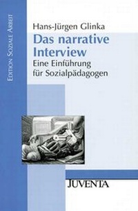 Enlarge image Cover: Das narrative Interview - Juventa Verlag ein Imprint der Beltz Verlagsgruppe GmbH & Co. KG