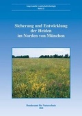 Cover: Sicherung und Entwicklung der Heiden im Norden von M&uuml;nchen - Landwirtschaftsverlag