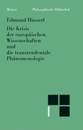Cover: Die Krisis der europ&auml;ischen Wissenschaften und die transzendentale Ph&auml;nomenologie - Meiner
