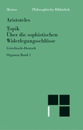 Cover: Organon / Topik. Topik neuntes Buch oder &Uuml;ber die sophistischen Widerlegungsschl&uuml;sse - Meiner