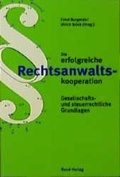 Cover: Die erfolgreiche Rechtsanwaltskooperation - Bund-Verlag