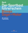 Cover: Der Sportbootf&uuml;hrerschein Binnen Segeln + Motor - Delius Klasing